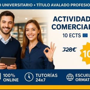 DOBLE TITULACIÓN_UNIVERSITARIA + PROFESIONAL: ACTIVIDADES COMERCIALES (10 ECTS) + TÉCNICO SUPERIOR PROFESIONAL EN ACTIVIDADES COMERCIALES