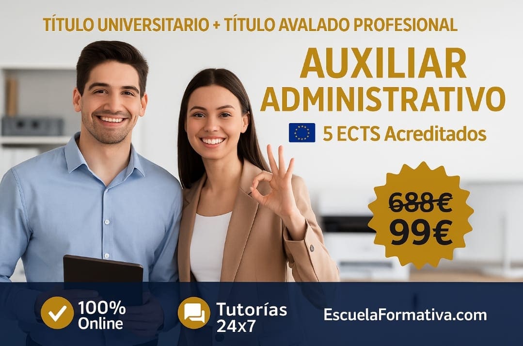 DOBLE TITULACIÓN ~ UNIVERSITARIA + PROFESIONAL: GESTIÓN ADMINISTRATIVA (5 ECTS) + TÉCNICO AUXILIAR ADMINISTRATIVO