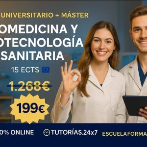 CURSO UNIVERSITARIO DE ESPECIALIZACIÓN EN BIOMEDICINA Y BIOTECNOLOGÍA SANITARIA AVANZADA (15 ECTS) + MÁSTER EN BIOMEDICINA Y BIOTECNOLOGÍA SANITARIA