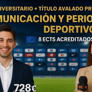 DOBLE TITULACIÓN ~ UNIVERSITARIA + PROFESIONAL: COMUNICACIÓN Y PERIODISMO DEPORTIVO (8 ECTS) + TÉCNICO PROFESIONAL EN COMUNICACIÓN Y PERIODISMO DEPORTIVO