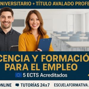 DOBLE TITULACIÓN ~ UNIVERSITARIA + PROFESIONAL: DOCENCIA Y FORMACIÓN PARA EL EMPLEO (5 ECTS) + DOCENTE DE FORMACIÓN