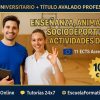 DOBLE TITULACIÓN ~ UNIVERSITARIA + PROFESIONAL: ENSEÑANZA, ANIMACIÓN SOCIODEPORTIVA Y ACTIVIDADES DE OCIO (11 ECTS) + TÉCNICO SUPERIOR PROFESIONAL EN ENSEÑANZA, ANIMACIÓN SOCIODEPORTIVA Y ACTIVIDADES DE OCIO