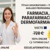 DOBLE TITULACIÓN_UNIVERSITARIA + PROFESIONAL: FARMACIA, PARAFARMACIA Y DERMOFARMACIA (9 ECTS) + TÉCNICO SUPERIOR PROFESIONAL EN FARMACIA, PARAFARMACIA Y DERMOFARMACIA