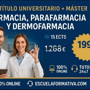 CURSO UNIVERSITARIO DE ESPECIALIZACIÓN EN FARMACIA, PARAFARMACIA Y DERMOFARMACIA AVANZADA (15 ECTS) + MÁSTER EN FARMACIA, PARAFARMACIA Y DERMOFARMACIA (DOBLE TITULACIÓN)
