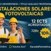 DOBLE TITULACIÓN ~ UNIVERSITARIA + PROFESIONAL: INSTALACIONES SOLARES FOTOVOLTAICAS (12 ECTS) + TÉCNICO SUPERIOR PROFESIONAL EN MONTAJE Y MANTENIMIENTO DE INSTALACIONES SOLARES FOTOVOLTAICAS