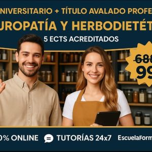DOBLE TITULACIÓN_UNIVERSITARIA + PROFESIONAL: NATUROPATÍA Y HERBODIETÉTICA (5 ECTS) + ESPECIALISTA EN NATUROPATÍA Y HERBODIETÉTICA