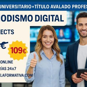 DOBLE TITULACIÓN_UNIVERSITARIA + PROFESIONAL: COMUNICACIÓN Y PERIODISMO DIGITAL (9 ECTS) + TÉCNICO SUPERIOR PROFESIONAL EN COMUNICACIÓN Y PERIODISMO DIGITAL
