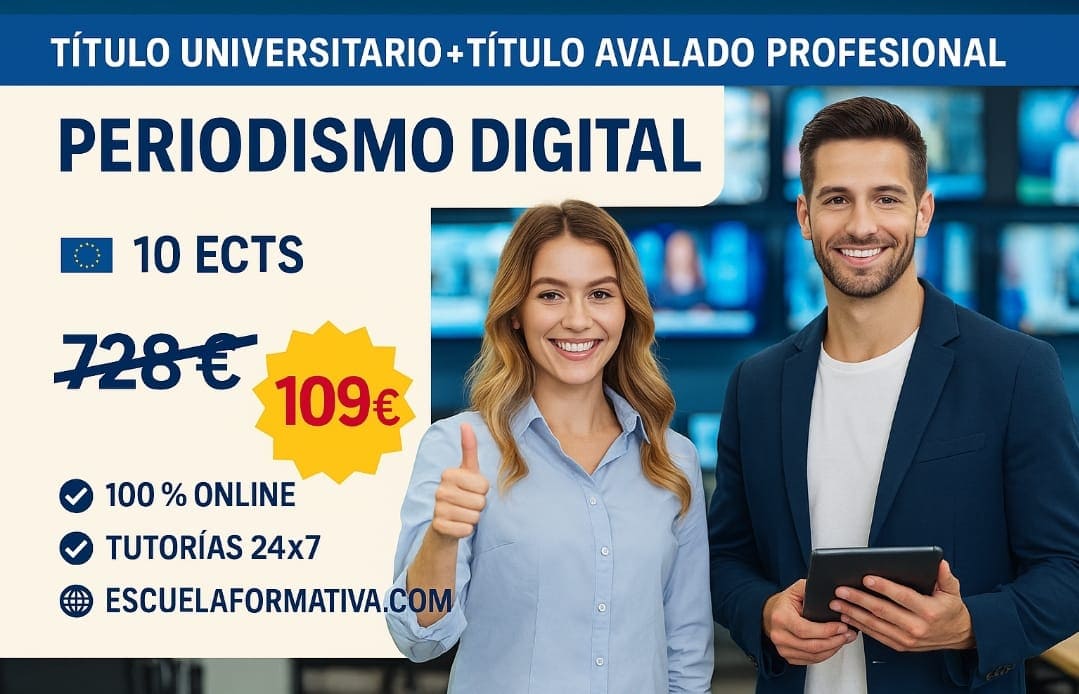 DOBLE TITULACIÓN_UNIVERSITARIA + PROFESIONAL: COMUNICACIÓN Y PERIODISMO DIGITAL (9 ECTS) + TÉCNICO SUPERIOR PROFESIONAL EN COMUNICACIÓN Y PERIODISMO DIGITAL