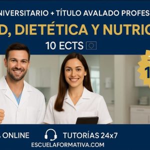 DOBLE TITULACIÓN_UNIVERSITARIA + PROFESIONAL: SALUD, DIETÉTICA Y NUTRICIÓN (10 ECTS) + TÉCNICO SUPERIOR PROFESIONAL EN SALUD, DIETÉTICA Y NUTRICIÓN