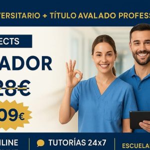 DOBLE TITULACIÓN ~ UNIVERSITARIA + PROFESIONAL: SERVICIOS DE CELADOR EN INSTITUCIONES SANITARIAS (10 ECTS) + CELADOR EN INSTITUCIONES SANITARIAS