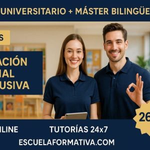 CURSO UNIVERSITARIO DE ESPECIALIZACIÓN EN EDUCACIÓN ESPECIAL E INCLUSIVA (MODALIDAD BILINGÜE. 17 ECTS) + MÁSTER EN EDUCACIÓN ESPECIAL E INCLUSIÓN EDUCATIVA (DOBLE TITULACIÓN)