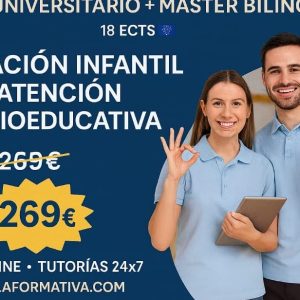 CURSO UNIVERSITARIO DE ESPECIALIZACIÓN EN EDUCACIÓN INFANTIL Y ATENCIÓN SOCIOEDUCATIVA EN LA PRIMERA INFANCIA (MODALIDAD BILINGÜE. 18 ECTS) + MÁSTER BILINGÜE EN EDUCACIÓN INFANTIL Y ATENCIÓN SOCIOEDUCATIVA EN LA PRIMERA INFANCIA (DOBLE TITULACIÓN)