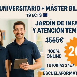 CURSO UNIVERSITARIO DE ESPECIALIZACIÓN EN JARDÍN DE INFANCIA Y ATENCIÓN TEMPRANA (MODALIDAD BILINGÜE. 19 ECTS) + MÁSTER BILINGÜE EN JARDÍN DE INFANCIA Y ATENCIÓN TEMPRANA (DOBLE TITULACIÓN)