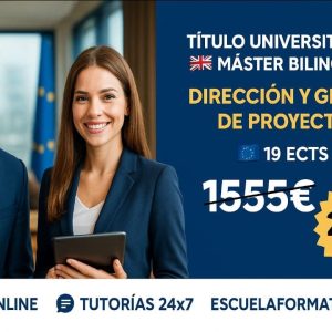 CURSO UNIVERSITARIO DE ESPECIALIZACIÓN EN DIRECCIÓN Y GESTIÓN DE PROYECTOS (MODALIDAD BILINGÜE - PROJECT MANAGEMENT) 19 ECTS + MÁSTER BILINGÜE EN DIRECCIÓN Y GESTIÓN DE PROYECTOS (PROJECT MANAGEMENT) (DOBLE TITULACIÓN)