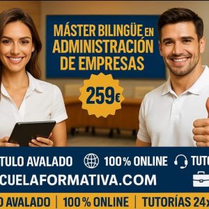MÁSTER (Modalidad Bilingüe) EN ADMINISTRACIÓN DE EMPRESAS