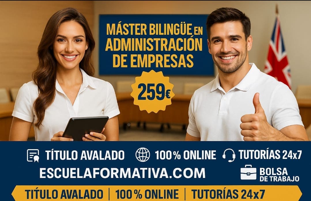 MÁSTER (Modalidad Bilingüe) EN ADMINISTRACIÓN DE EMPRESAS
