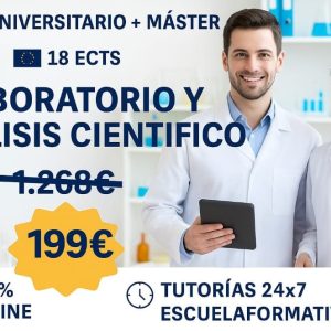 CURSO UNIVERSITARIO DE ESPECIALIZACIÓN EN LABORATORIO Y ANÁLISIS CIENTÍFICO AVANZADO (18 ECTS) + MÁSTER EN LABORATORIO Y ANÁLISIS CIENTÍFICO (DOBLE TITULACIÓN)