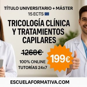 CURSO UNIVERSITARIO DE ESPECIALIZACIÓN EN TRICOLOGÍA CLÍNICA Y TRATAMIENTOS CAPILARES AVANZADOS (15 ECTS) + MÁSTER EN TRICOLOGÍA CLÍNICA Y TRATAMIENTOS CAPILARES (DOBLE TITULACIÓN)