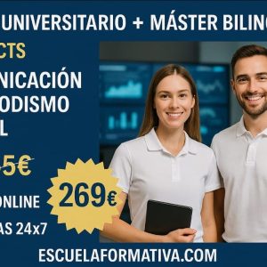 CURSO UNIVERSITARIO DE ESPECIALIZACIÓN EN COMUNICACION Y PERIODISMO DIGITAL (MODALIDAD BILINGÜE. 18 ECTS) + MÁSTER BILINGÜE EN COMUNICACIÓN Y PERIODISMO DIGITAL (DOBLE TITULACIÓN))