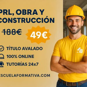 PREVENCIÓN DE RIESGOS LABORALES EN OBRA Y CONSTRUCCIÓN (Conforme a la normativa de seguridad: RD 1627/1997)