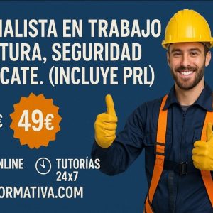ESPECIALISTA EN TRABAJOS EN ALTURA, SEGURIDAD Y RESCATE (incluye PRL específica)