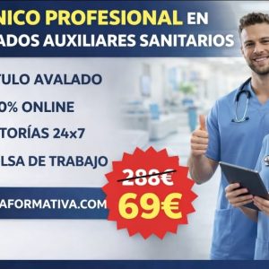 TÉCNICO PROFESIONAL EN CUIDADOS AUXILIARES SANITARIOS (Orientado a SAN669_2)
