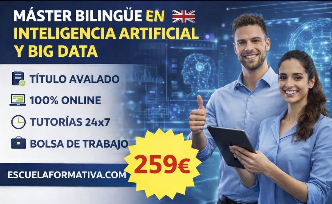 MÁSTER BILINGÜE EN INTELIGENCIA ARTIFICIAL Y BIG DATA