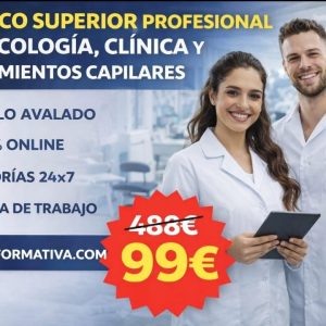 TÉCNICO SUPERIOR PROFESIONAL EN TRICOLOGÍA CLÍNICA Y TRATAMIENTOS CAPILARES