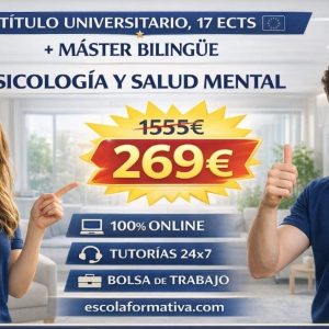 CURSO UNIVERSITARIO DE ESPECIALIZACIÓN EN PSICOLOGÍA Y SALUD MENTAL (MODALIDAD BILINGÜE. 17 ECTS) + MÁSTER BILINGÜE EN PSICOLOGÍA CLÍNICA (DOBLE TITULACIÓN)