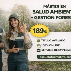 MÁSTER EN SALUD AMBIENTAL Y GESTIÓN FORESTAL