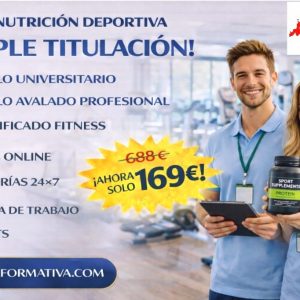 NUTRICIÓN DEPORTIVA (5 ECTS) + ESPECIALISTA EN NUTRICIÓN DEPORTIVA + CERTIFICADO FITNESS: TRIPLE TITULACIÓN ~ UNIVERSITARIA + PROFESIONAL + CERTIFICACIÓN FITNESS