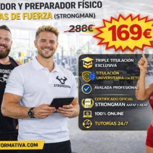 ENTRENADOR Y PREPARADOR FÍSICO DE ATLETAS DE FUERZA (STRONGMAN). TRIPLE TITULACIÓN: UNIVERSITARIA + CERTIFICADO OFICIAL STRONGMAN + PROFESIONAL