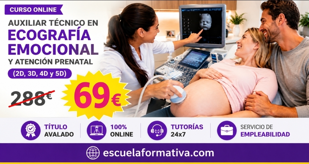 AUXILIAR TÉCNICO EN ECOGRAFIA EMOCIONAL Y ATENCIÓN PRENATAL (2D, 3D, 4D Y 5D)