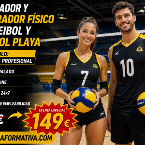 DOBLE TITULACIÓN (FEDERATIVA + PROFESIONAL): ENTRENADOR Y PREPARADOR FÍSICO DE VOLEIBOL Y VOLEIBOL PLAYA