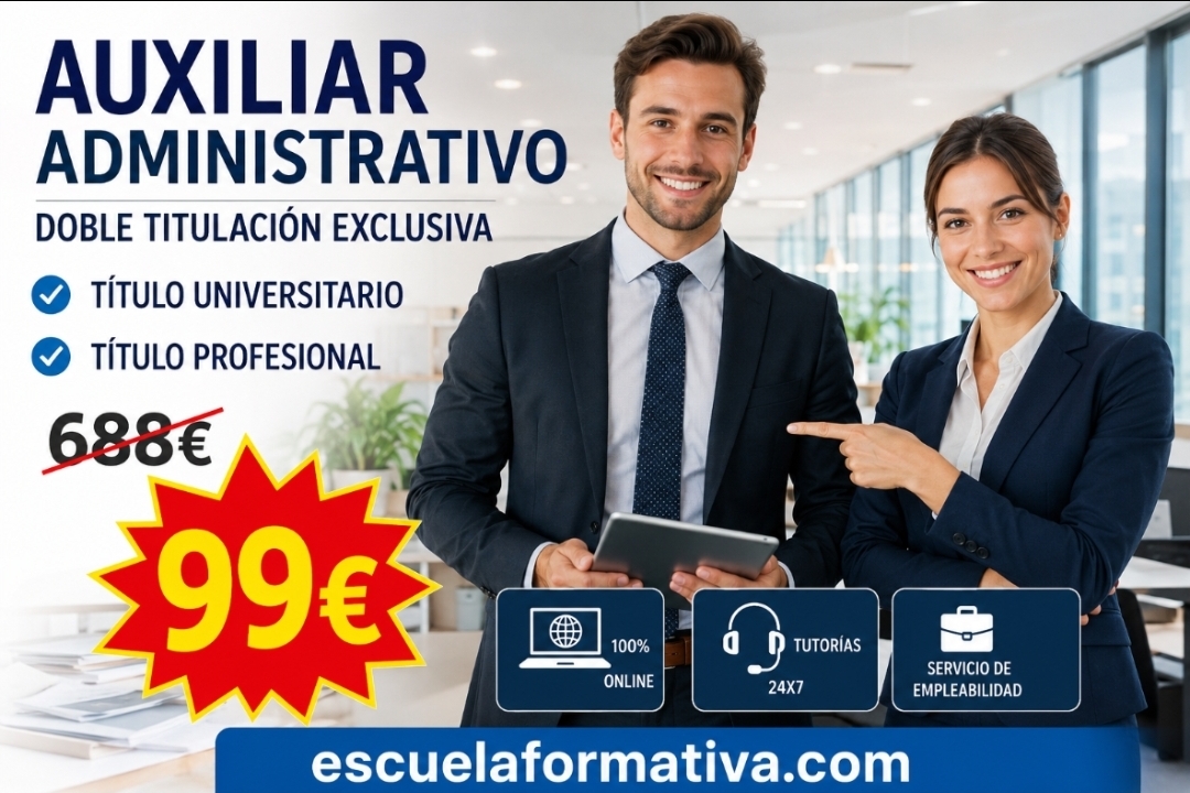 DOBLE TITULACIÓN ~ UNIVERSITARIA + PROFESIONAL: GESTIÓN ADMINISTRATIVA (5 ECTS) + TÉCNICO AUXILIAR ADMINISTRATIVO
