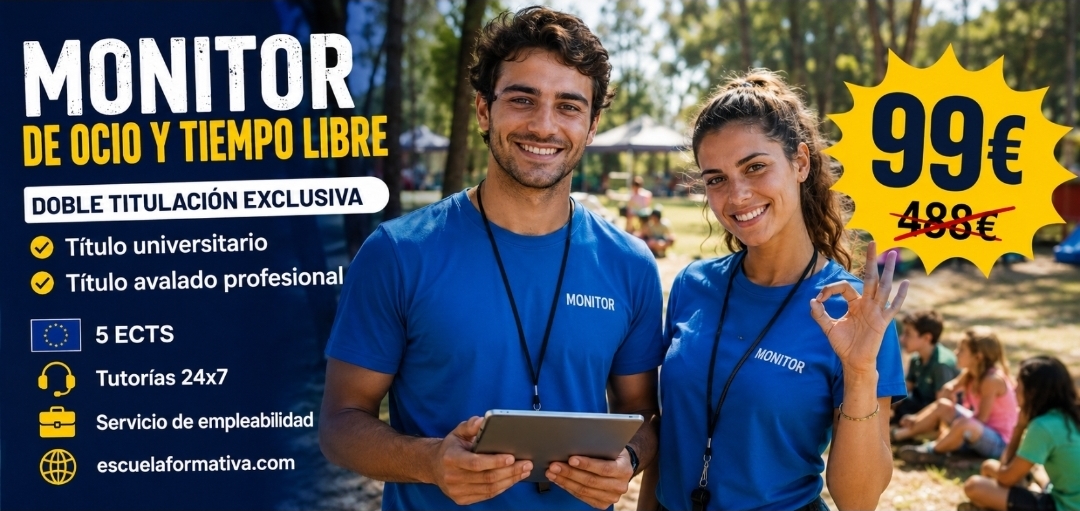 DOBLE TITULACIÓN ~ UNIVERSITARIA + PROFESIONAL: ACTIVIDADES DE OCIO Y TIEMPO LIBRE (5 ECTS) + MONITOR DE OCIO Y TIEMPO LIBRE