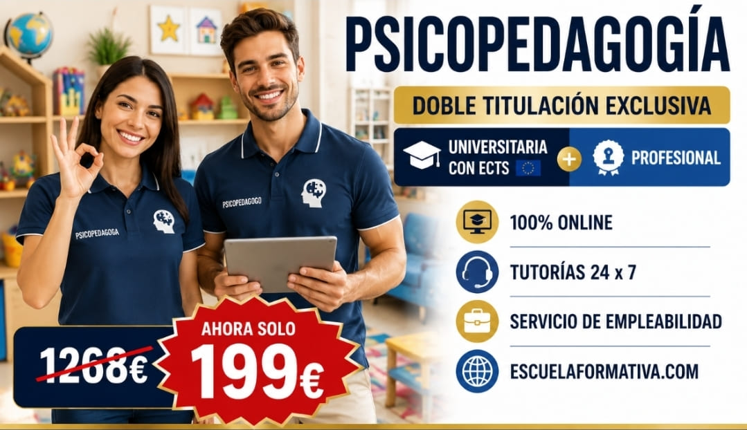 CURSO UNIVERSITARIO DE ESPCIALIZACIÓN EN PSICOPEDAGOGÍA AVANZADA (18 ECTS) + MÁSTER EN PSICOPEDAGOGÍA (DOBLE TITULACIÓN)