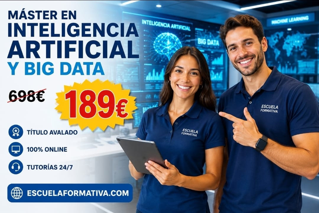 MÁSTER EN INTELIGENCIA ARTIFICIAL Y BIG DATA