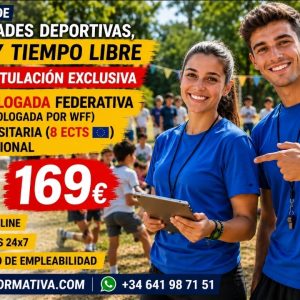 TRIPLE TITULACIÓN ~ FEDERATIVA (HOMOLOGADA POR LA WFF) + UNIVERSITARIA (8 ECTS) + PROFESIONAL: ACTIVIDADES DEPORTIVAS, DE OCIO Y TIEMPO LIBRE