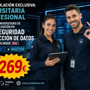 CURSO UNIVERSITARIO DE ESPECIALIZACIÓN EN CIBERSEGURIDAD Y PROTECCIÓN DE DATOS (MODALIDAD BILINGÜE. 17 ECTS) + MÁSTER BILINGÜE EN CIBERSEGURIDAD Y PROTECCIÓN DE DATOS (DOBLE TITULACIÓN)