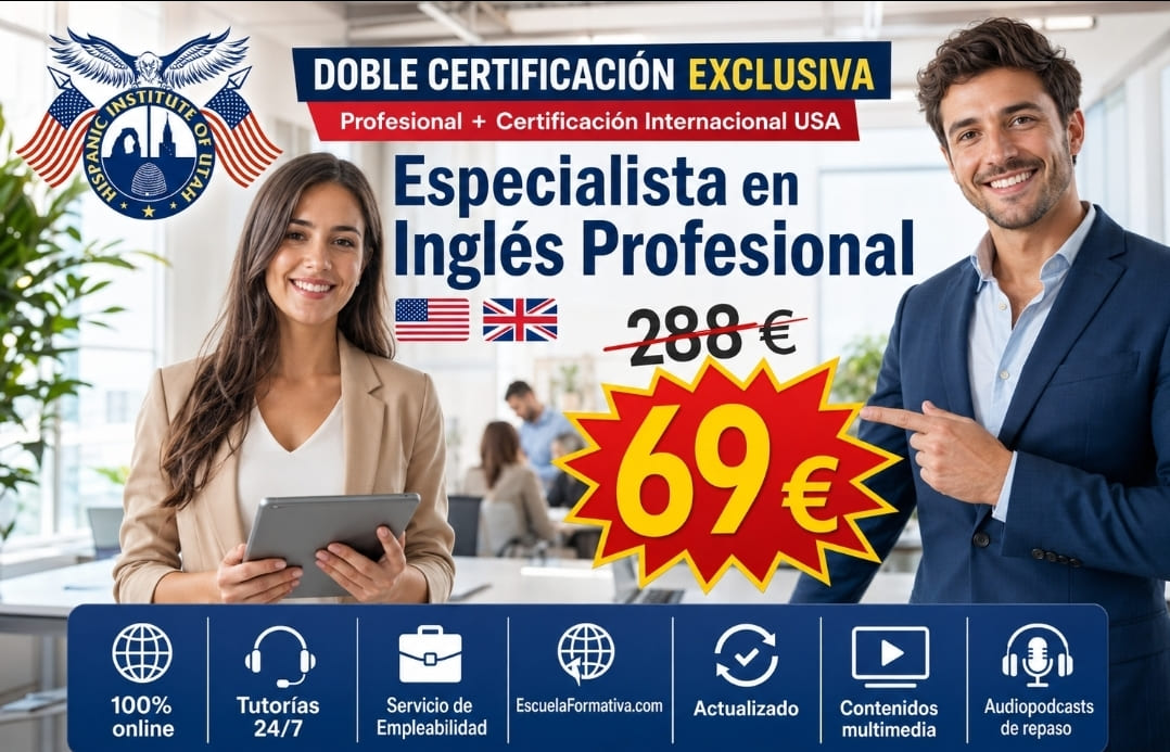 ESPECIALISTA EN INGLÉS PROFESIONAL ~ DOBLE TITULACIÓN: PROFESIONAL + CERTIFICACIÓN INTERNACIONAL USA