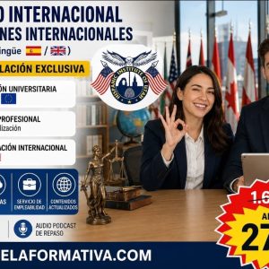 TRIPLE TITULACIÓN INTERNACIONAL EN DERECHO INTERNACIONAL Y RELACIONES INTERNACIONALES: UNIVERSITARIA (17 ECTS) + MÁSTER BILINGÜE + CERTIFICACIÓN INTERNACIONAL USA