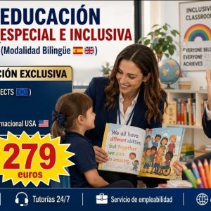 TRIPLE TITULACIÓN INTERNACIONAL EN EDUCACIÓN ESPECIAL E INCLUSIÓN EDUCATIVA: UNIVERSITARIA (17 ECTS) + MÁSTER BILINGÜE + CERTIFICACIÓN INTERNACIONAL USA