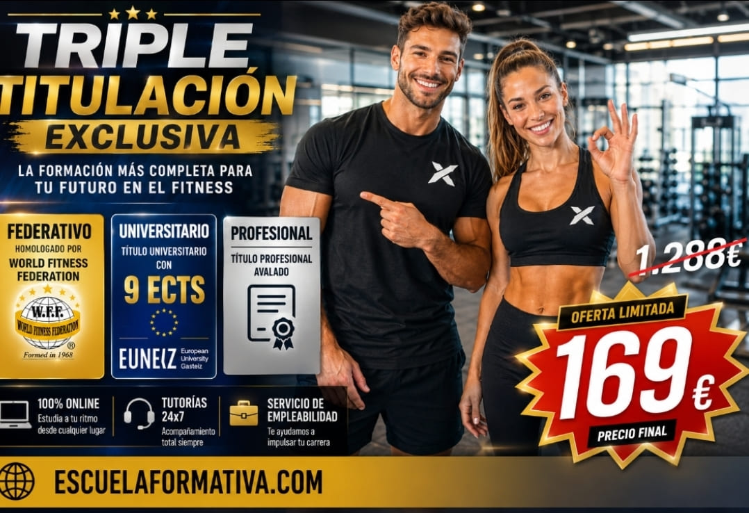ENTRENADOR PERSONAL, NUTRICIONISTA DEPORTIVO Y COACH FITNESS FEDERADO, UNIVERSITARIO Y PROFESIONAL ~ TRIPLE TITULACIÓN CON 9 ECTS