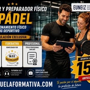 TRIPLE TITULACIÓN: UNIVERSITARIA (8 ECTS) + FEDERATIVA (HOMOLOGADA WFF) + PROFESIONAL ~ MONITOR Y PREPARADOR FÍSICO DE PADEL + ACONDICIONAMIENTO FÍSICO Y COACHING DEPORTIVO