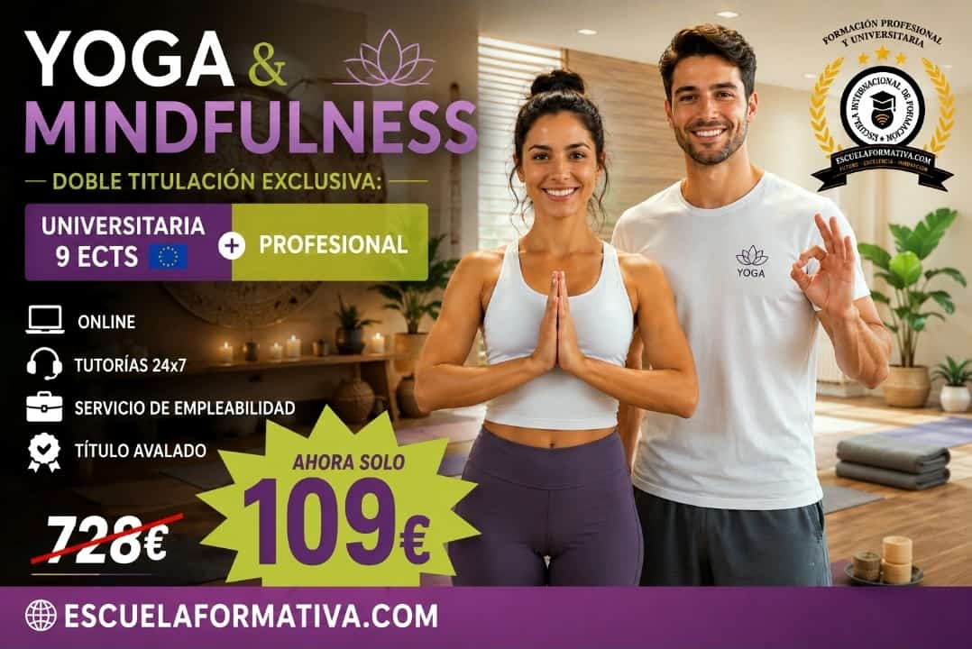 DOBLE TITULACIÓN_UNIVERSITARIA + PROFESIONAL: YOGA Y MINDFULLNESS (9 ECTS) + INSTRUCTOR Y PROFESOR SUPERIOR DE YOGA Y MINDFULLNESS