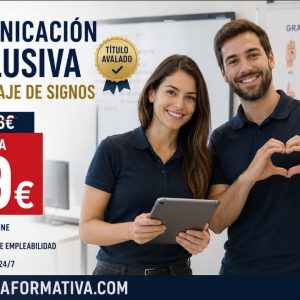 TÉCNICO PROFESIONAL EN COMUNICACIÓN INCLUSIVA Y LENGUA DE SIGNOS (LSE)
