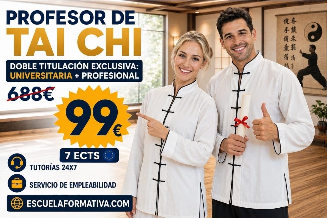 DOBLE TITULACIÓN_UNIVERSITARIA + PROFESIONAL: TAI CHI (7 ECTS) + PROFESOR DE TAI CHI