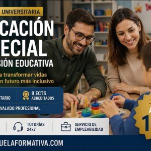 DOBLE TITULACIÓN ~ UNIVERSITARIA + PROFESIONAL: EDUCACIÓN ESPECIAL E INCLUSIÓN EDUCATIVA (8 ECTS) + TÉCNICO SUPERIOR PROFESIONAL EN EDUCACIÓN ESPECIAL E INCLUSIÓN EDUCATIVA