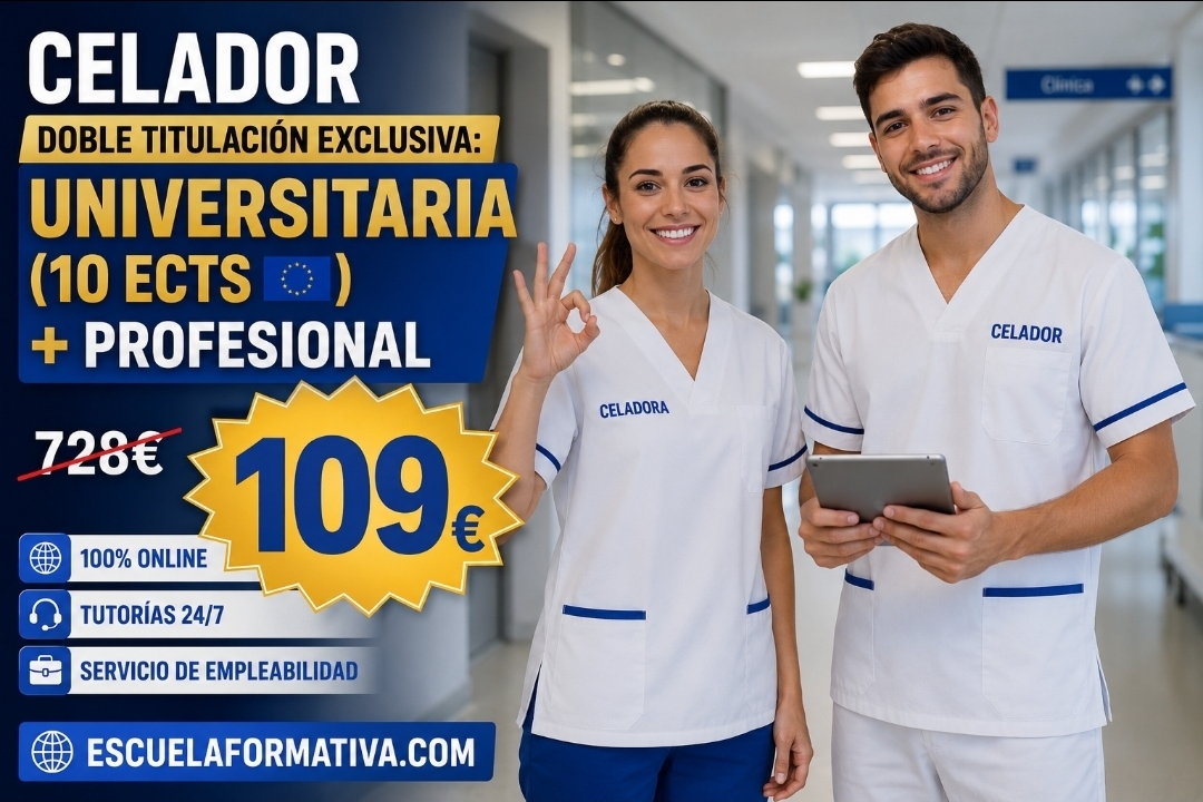 DOBLE TITULACIÓN ~ UNIVERSITARIA + PROFESIONAL: SERVICIOS DE CELADOR EN INSTITUCIONES SANITARIAS (10 ECTS) + CELADOR EN INSTITUCIONES SANITARIAS